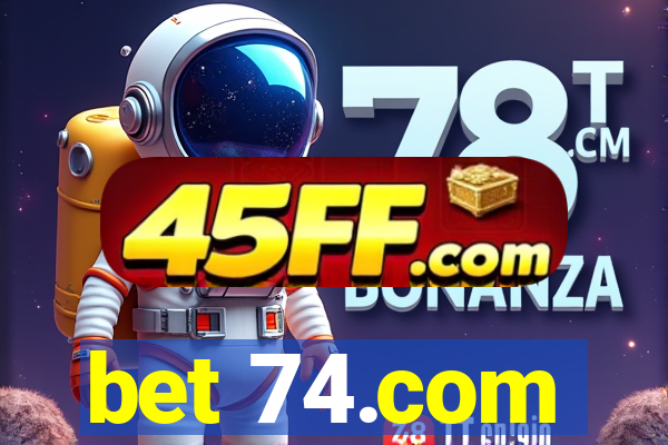 bet 74.com